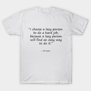 I choose a lazy person T-Shirt